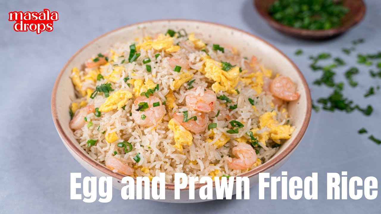 Egg and Prawn Fried Rice with Masala Drops